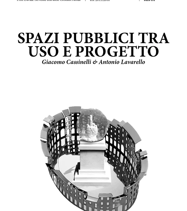 Spazi pubblici tra uso e progetto